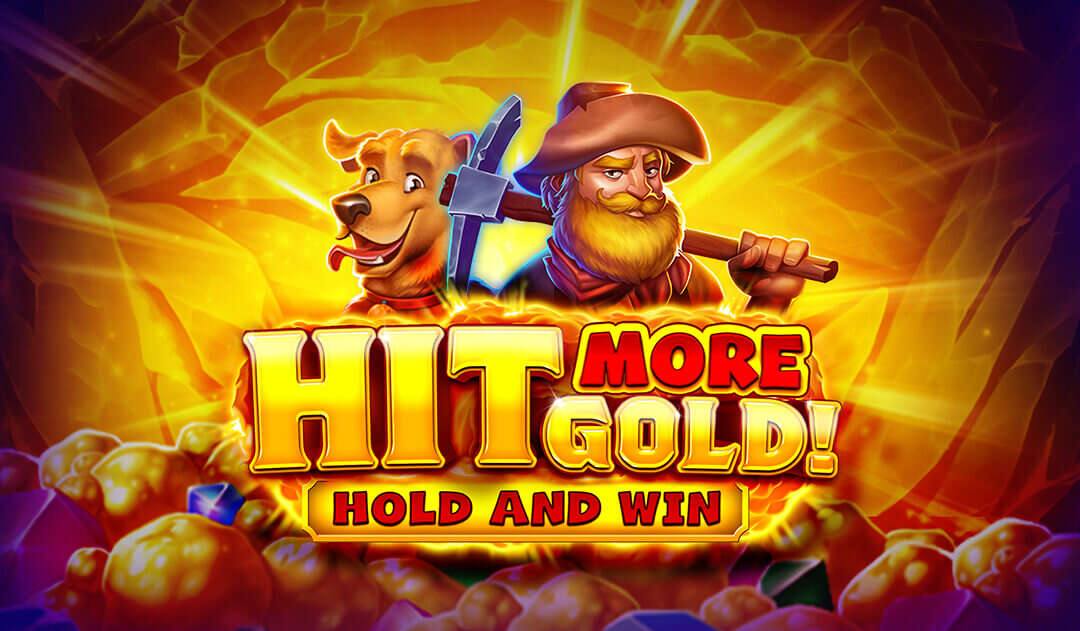 Hit more Gold!